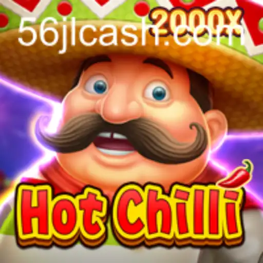 Exploring the World of HotChilli: A Thrilling New Game with a 56JL Twist